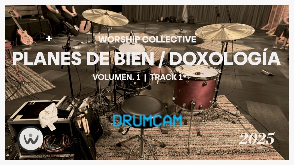 Drum Cams | Planes de Bien / Doxología