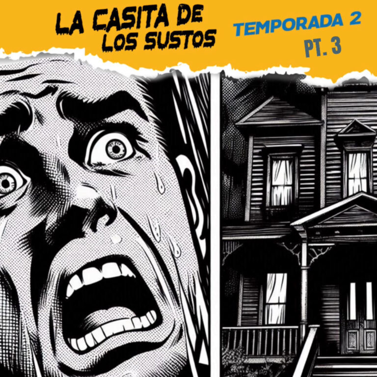 La Casita de los Sustos, Temporada 2 [Pt. 3]